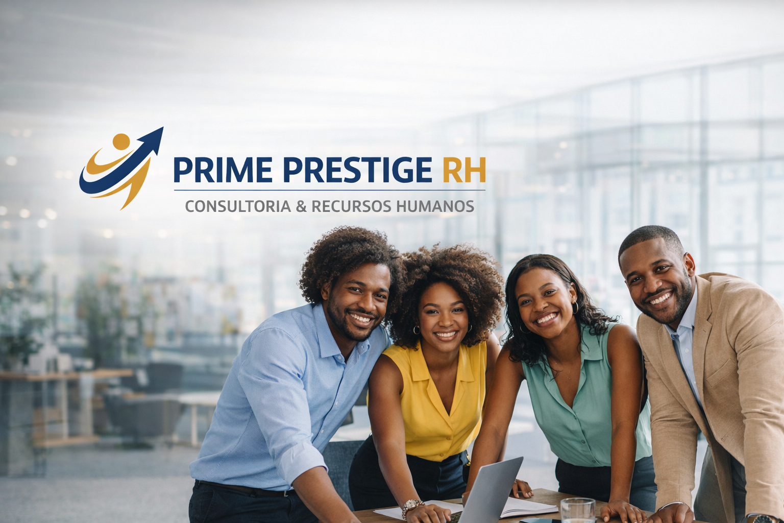 Equipa de profissionais a sorrir em escritório moderno com o logótipo da Prime Prestige RH